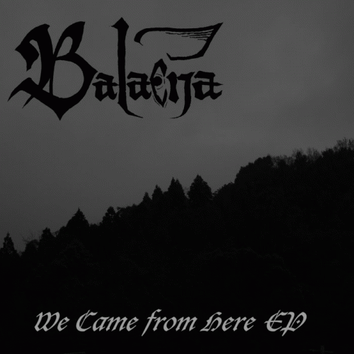 Balaena : We Came from Here EP